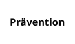Prävention